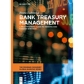 Bank Treasury Management: A Practitioner's Guide to Hedging and Funding Strategy - Hardcover