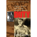 Duty:: A Father, His Son, and the Man Who Won the War - Paperback