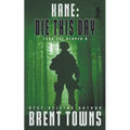 Kane: Die This Day - Paperback