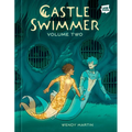 Castle Swimmer: Volume 2 - Hardcover