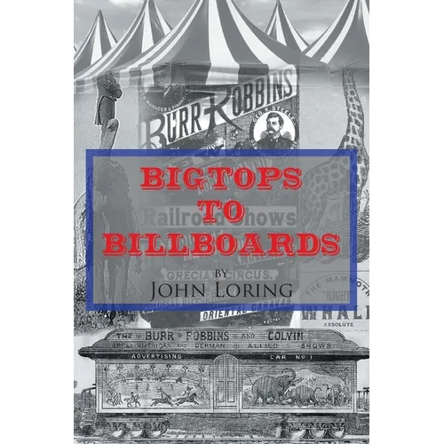 Bigtops to Billboards - Paperback