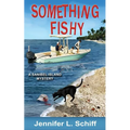 Something Fishy: A Sanibel Island Mystery - Paperback