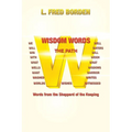 Wisdom Words: Words from the Shepperd of the Keeping - Paperback