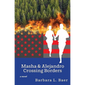 Masha & Alejandro Crossing Borders - Paperback