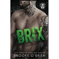 Brix: An Enemies to Lovers Stepbrother Rock Star Romance - Paperback