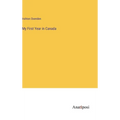 My First Year in Canada - Hardcover