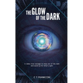 The Glow of The Dark - Paperback