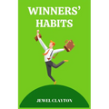 Winners' Habits: Elevate Your Life with the Habits of Success (2024 Guide for Beginners) - Paperback
