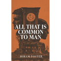 All That Is Common To Man - Paperback