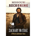 Missouri Reckoning: A Classic Western Adventure - Paperback