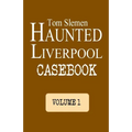 Haunted Liverpool Casebook - Paperback