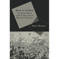 Reign of the Beast: The Atheist World of W. D. Saull and his Museum of Evolution - Paperback