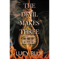 The Devil Makes Three - Paperback