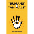 "Humans" & "Animals" - Paperback