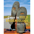 Cases in Field Epidemiology: A Global Perspective: A Global Perspective - Paperback