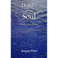 Depths of the Soul: Poetry From WIthin - Paperback