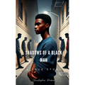 Shadows Of A Black Man - Paperback