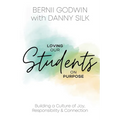 Loving our Students on Purpose: Building a Culture of Joy, Responsibility & Connection - Paperback