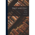 Walt and Vult: Or, the Twins; Volume 1 - Paperback