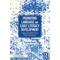 Promoting Language and Early Literacy Development: Practical Insights from a Parent Researcher - Paperback