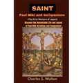 Saint Paul Miki and Companions (The First Martyrs of Japan): Discover the Remarkable Life and Legacy of Saint Paul Miki Kirishitan and Companions - Paperback