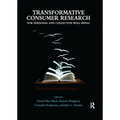 Transformative Consumer Research for Personal and Collective Well-Being - Paperback