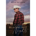 Blazing Hot Nights: The Cowboys of Bison Ridge - Paperback