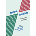 Neoliberal Contentions: Diagnosing the Present - Hardcover