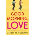 Good Morning, Love - Paperback