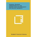 Federal Reserve Operations In The Money And Government Securities Markets - Hardcover