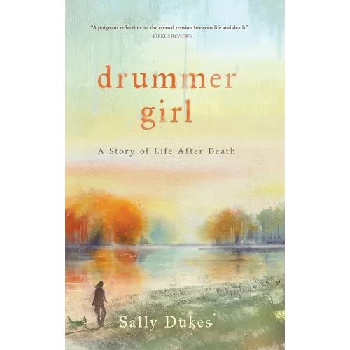 Drummer Girl: A Story of Life After Death - Hardcover