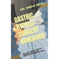 Gastric Bypass Surgery Handbook: All You Need to Know Before and After Gastric Bypass Surgery - Paperback