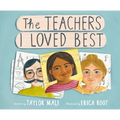 The Teachers I Loved Best - Hardcover