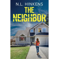 The Neighbor: An unputdownable psychological thriller with a breathtaking twist - Paperback