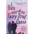 A Date with the Fairy Drag Queen - Hardcover