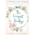 The Longest Goodbye: A Family's Hope-Filled Journey Through Alzheimer's - Paperback