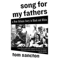 Song for My Fathers: A New Orleans Story in Black and White - Paperback