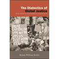 The Dialectics of Global Justice: From Liberal to Postcapitalist Cosmopolitanism - Paperback