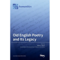 Old English Poetry and Its Legacy - Hardcover