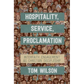 Hospitality, Service, Proclamation: Interfaith Engagement as Christian Discipleship - Paperback