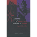 Memories of Resistance: Womens Voices from the Spanish Civil War - Hardcover
