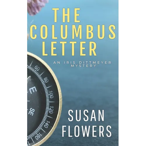 The Columbus Letter: An Iris Dittmeyer Mystery - Paperback