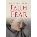 Faith over Fear - Paperback
