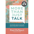 More Than Just Talk: The Essential Guide for Anyone Who Wants to Enjoy Better Conversations - Paperback