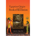 Egyptian Origin of the Book of Revelation - Paperback