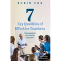7 Key Qualities of Effective Teachers: Encouragement for Christian Educators - Paperback
