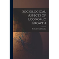 Sociological Aspects of Economic Growth - Paperback