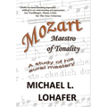Mozart: Maestro of Tonality - Hardcover