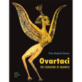 Ovartaci: The Signature of Madness - Hardcover