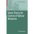 Game Theory for Control of Optical Networks - Hardcover